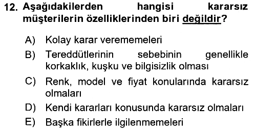 Kişisel Satış Teknikleri 2015-2016 Dönem Sonu Sınavı - 12. soru