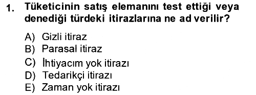 Kişisel Satış Teknikleri 2014-2015 Tek Ders Sınavı - 1. soru