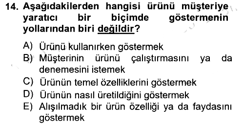 Kişisel Satış Teknikleri 2014-2015 Tek Ders Sınavı - 14. soru