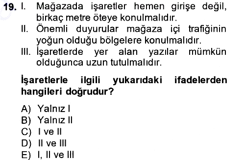 Mağaza Atmosferi 2014-2015 Ara Sınav - 19. soru