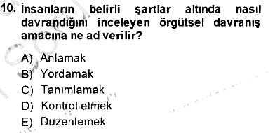 Organizasyonlarda Davranış 2014-2015 Ara Sınav - 10. soru