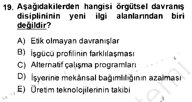 Organizasyonlarda Davranış 2014-2015 Ara Sınav - 19. soru