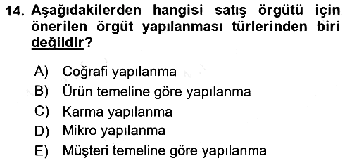 Satış Yönetimi 2017-2018 Dönem Sonu Sınavı - 14. soru