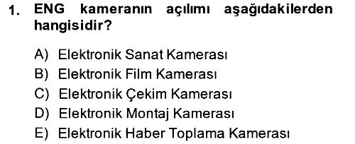 Kamera Tekniğine Giriş 2014-2015 Ara Sınav - 1. soru