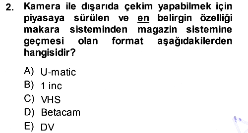 Kamera Tekniğine Giriş 2013-2014 Dönem Sonu Sınavı - 2. soru