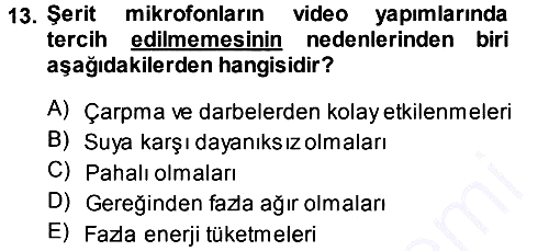 Kamera Tekniğine Giriş 2013-2014 Dönem Sonu Sınavı - 13. soru