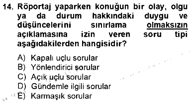 Radyo ve Televizyon Haberciliği 2012-2013 Dönem Sonu Sınavı - 14. soru