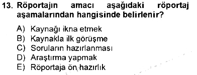 Radyo ve Televizyon Haberciliği 2013-2014 Tek Ders Sınavı - 13. soru