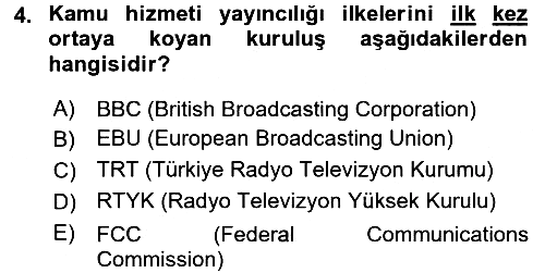 Radyo ve Televizyon İşletmeciliği 2016-2017 3 Ders Sınavı - 4. soru