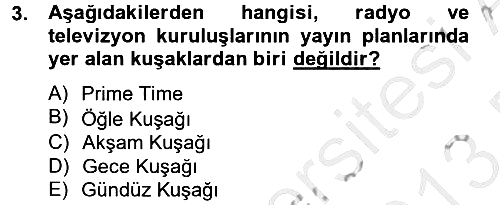 Radyo ve Televizyon İşletmeciliği 2012-2013 Dönem Sonu Sınavı - 3. soru
