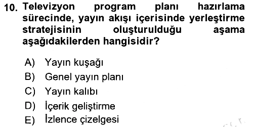 Radyo ve Televizyon İşletmeciliği 2016-2017 Dönem Sonu Sınavı - 10. soru