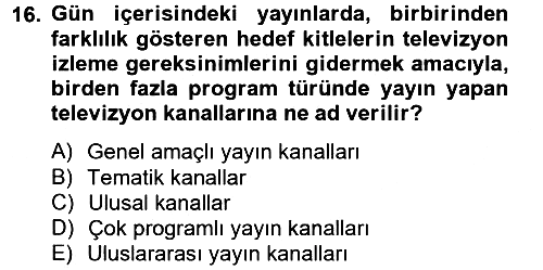 Radyo ve Televizyon İşletmeciliği 2013-2014 Tek Ders Sınavı - 16. soru