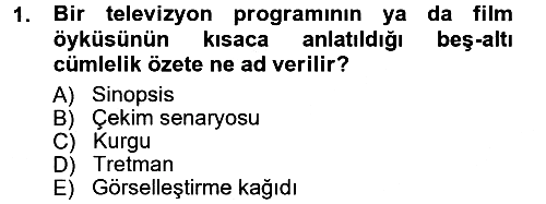 Radyo ve Televizyon Programcılığının Temel Kavramları 2012-2013 Ara Sınav - 1. soru