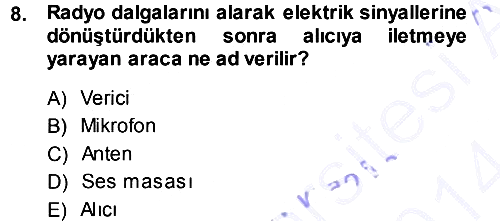 Radyo ve Televizyon Programcılığının Temel Kavramları 2013-2014 Ara Sınav - 8. soru