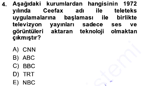 Radyo ve Televizyon Programcılığının Temel Kavramları 2014-2015 Ara Sınav - 4. soru