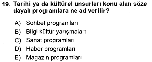 Radyo ve Televizyon Programcılığının Temel Kavramları 2016-2017 Ara Sınav - 19. soru
