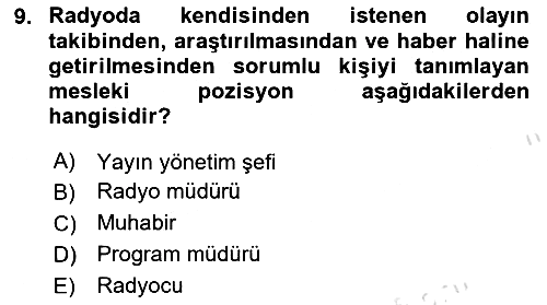 Radyo ve Televizyon Programcılığının Temel Kavramları 2022-2023 Ara Sınav - 9. soru