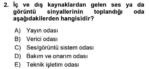 Radyo ve Televizyon Stüdyoları 2016-2017 Ara Sınav - 2. soru