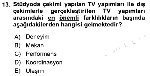 Radyo ve Televizyon Stüdyoları 2021-2022 Dönem Sonu Sınavı - 13. soru