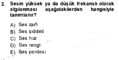 Radyo ve Televizyon Tekniği 2013-2014 Tek Ders Sınavı - 2. soru