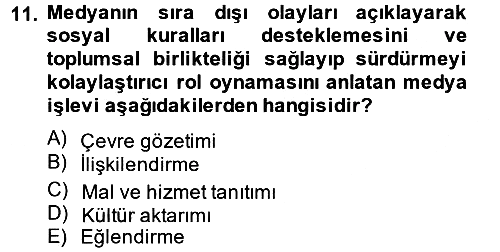 Radyo ve Televizyon Yayıncılığı 2013-2014 Ara Sınav - 11. soru