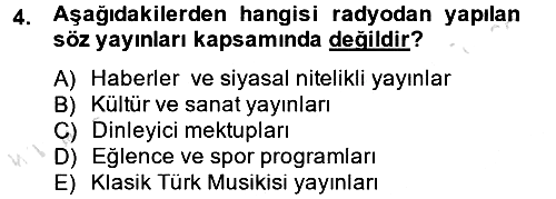Radyo ve Televizyon Yayıncılığı 2014-2015 Tek Ders Sınavı - 4. soru