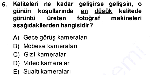 Sayısal Fotoğraf Makineleri 2013-2014 Ara Sınav - 6. soru