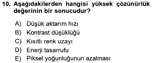 Sayısal Fotoğraf Makineleri 2017-2018 Ara Sınav - 10. soru