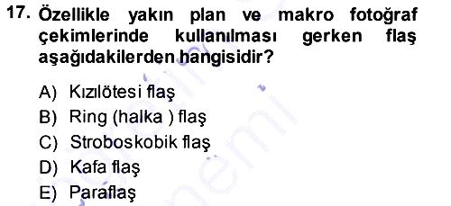 Sayısal Fotoğraf Makineleri 2013-2014 Dönem Sonu Sınavı - 17. soru