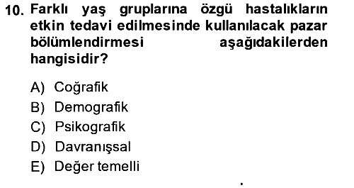 Sağlık Hizmetleri Pazarlaması 2013-2014 Ara Sınav - 10. soru