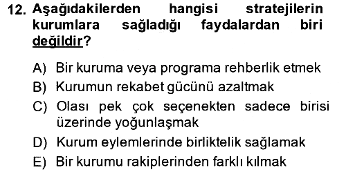 Sağlık Hizmetleri Pazarlaması 2013-2014 Ara Sınav - 12. soru