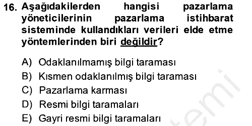 Sağlık Hizmetleri Pazarlaması 2013-2014 Ara Sınav - 16. soru