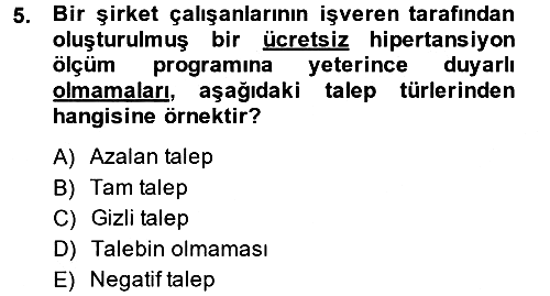 Sağlık Hizmetleri Pazarlaması 2014-2015 Ara Sınav - 5. soru