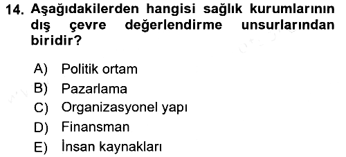 Sağlık Hizmetleri Pazarlaması 2017-2018 Ara Sınav - 14. soru