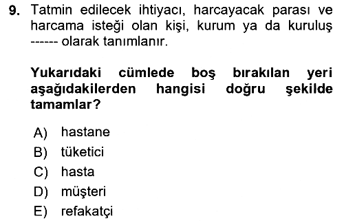 Sağlık Hizmetleri Pazarlaması 2018-2019 Ara Sınav - 9. soru
