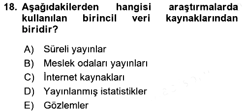 Sağlık Hizmetleri Pazarlaması 2018-2019 Ara Sınav - 18. soru