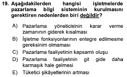 Sağlık Hizmetleri Pazarlaması 2018-2019 Ara Sınav - 19. soru