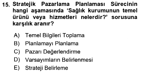 Sağlık Hizmetleri Pazarlaması 2023-2024 Ara Sınav - 15. soru
