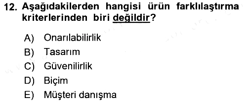 Sağlık Hizmetleri Pazarlaması 2017-2018 Dönem Sonu Sınavı - 12. soru