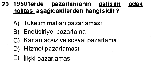 Sağlık Hizmetleri Pazarlaması 2013-2014 Tek Ders Sınavı - 20. soru