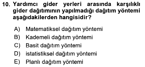 Sağlık İşletmelerinde Maliyet Yönetim 2021-2022 Dönem Sonu Sınavı - 10. soru