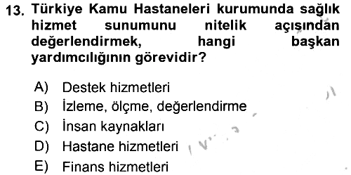 Sağlık Kurumları Yönetimi 1 2016-2017 3 Ders Sınavı - 13. soru