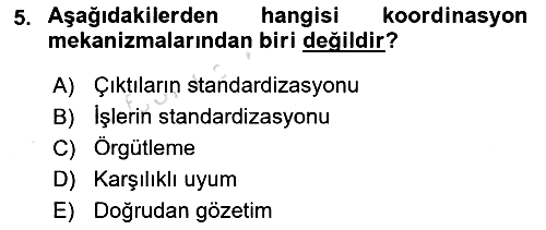 Sağlık Kurumları Yönetimi 1 2018-2019 3 Ders Sınavı - 5. soru