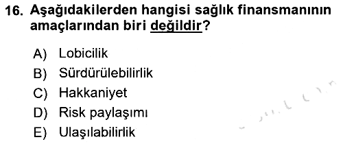 Sağlık Kurumları Yönetimi 1 2019-2020 Dönem Sonu Sınavı - 16. soru