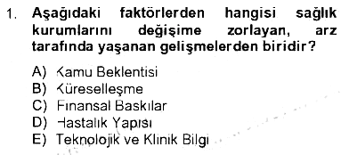 Sağlık Kurumları Yönetimi 1 2012-2013 Tek Ders Sınavı - 1. soru