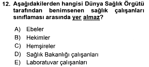 Sağlık Kurumları Yönetimi 1 2015-2016 Tek Ders Sınavı - 12. soru