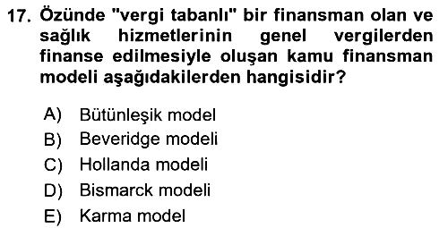 Sağlık Kurumları Yönetimi 1 2023-2024 Yaz Okulu Sınavı - 17. soru