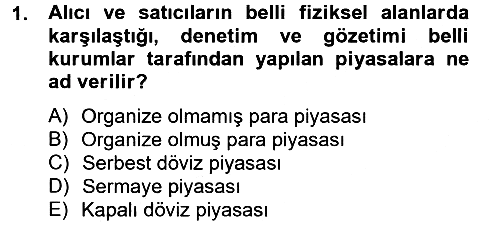 Sağlık Kurumlarında Finansal Yönetim 2014-2015 Dönem Sonu Sınavı - 1. soru