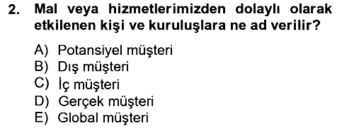 Sağlık Kurumlarında Kalite Yönetimi 2013-2014 Tek Ders Sınavı - 2. soru