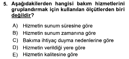 Bakım Elemanı Yetiştirme Ve Geliştirme 1 2018-2019 3 Ders Sınavı - 5. soru